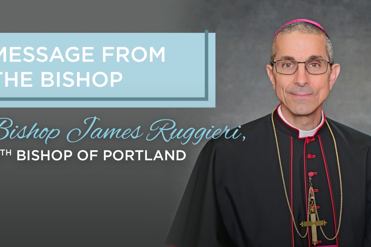 photo of Bishop Ruggieri with words A Message from the Bishop