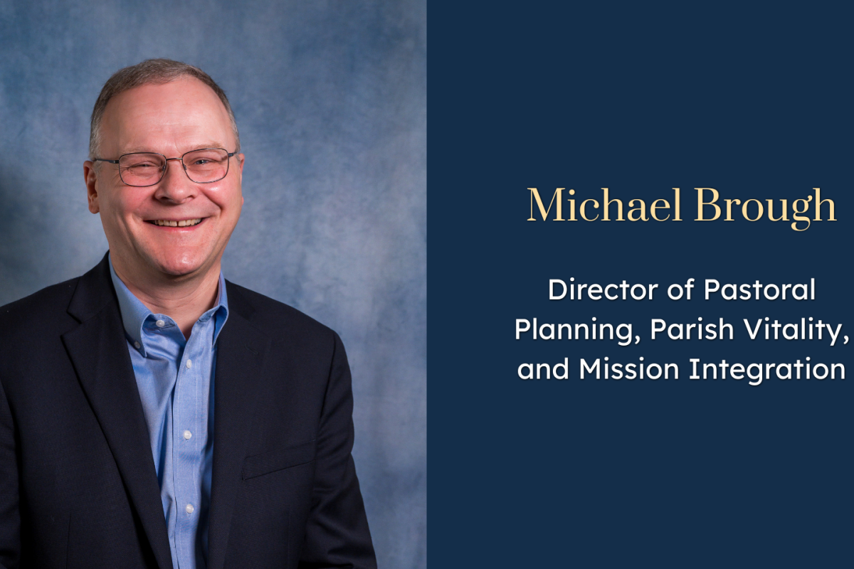 Michael brough, Director of Pastoral Planning, Parish Vitality, and Mission Integration